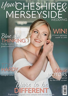 Issue 77 of Your Cheshire and Merseyside Wedding magazine