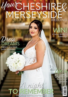 Your Cheshire and Merseyside Wedding magazine, Issue 79