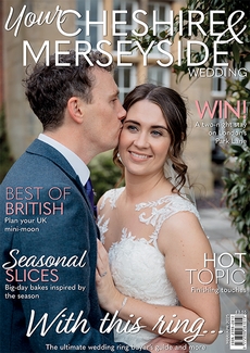 Your Cheshire and Merseyside Wedding magazine, Issue 80